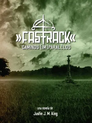 Fastrack. Caminos (Im)Paralelos