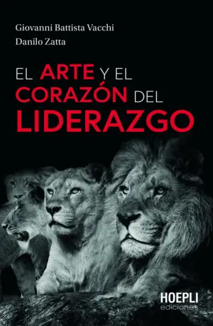 El Arte y el Corazón del Liderazgo