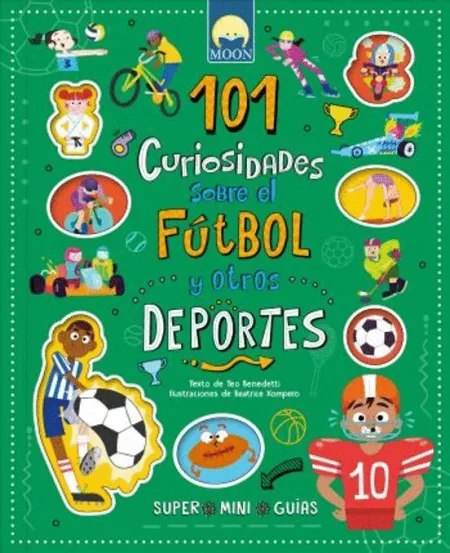 101 Curiosidades Futbol y Otros Deportes