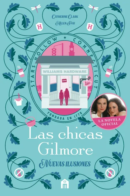Las Chicas Gilmore 2. Nuevas Ilusiones