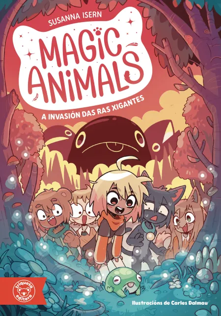 Magic Animals 02: a Invasión Das Ras Xigantes