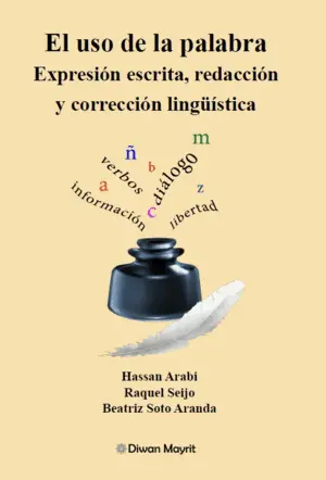 El Uso de la Palabra. Expresión Escrita, Redacción y Corrección Lingüística