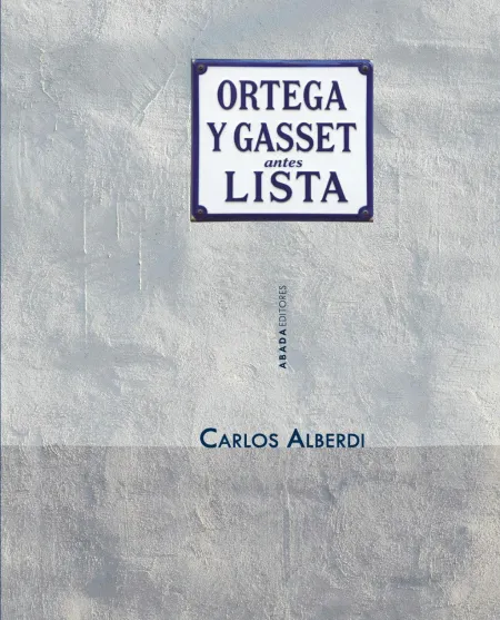 Ortega y Gasset, Antes Lista