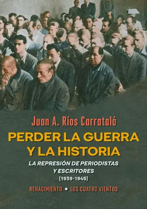 Perder la Guerra y la Historia