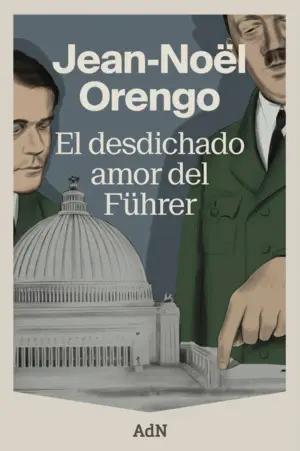 El Desdichado Amor del Fuhrer