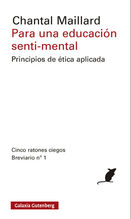 Para una Educación Senti-Mental. Principios de Ètica Aplicada