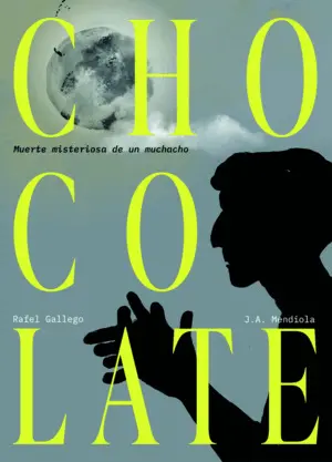 Chocolate: Muerte Misteriosa de un Muchacho