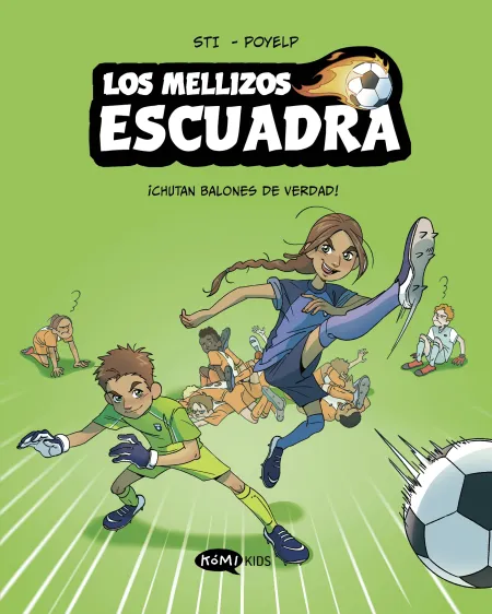 Los Mellizos Escuadra 1. ¡Chutan Balones de Verdad!