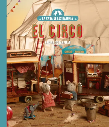 La Casa de los Ratones, Volumen 5: el Circo. Nueva Edición.