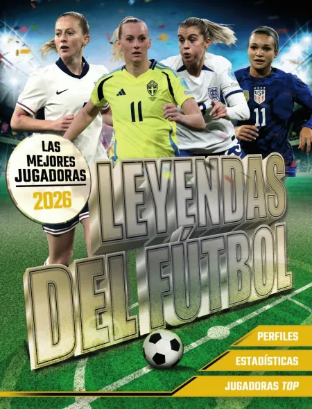 Leyendas del Fútbol. Las Mejores Jugadoras 2026