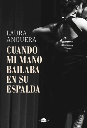 Cuando mi Mano Bailaba en Su Espalda