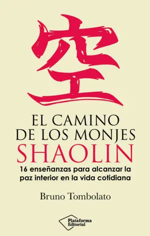 EL CAMINO DE LOS MONJES SHAOLIN
