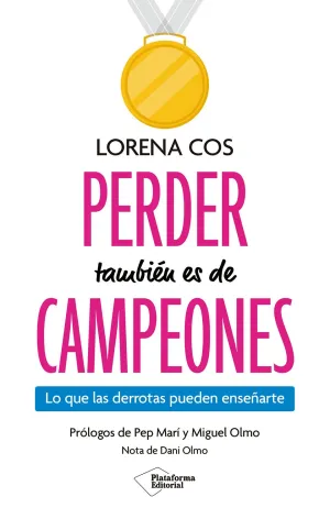 PERDER TAMBIEN ES DE CAMPEONES
