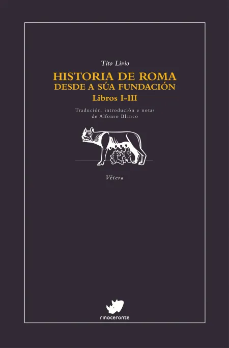 Historia de Roma Desde a Súa Fundación (Libros I-Iii)