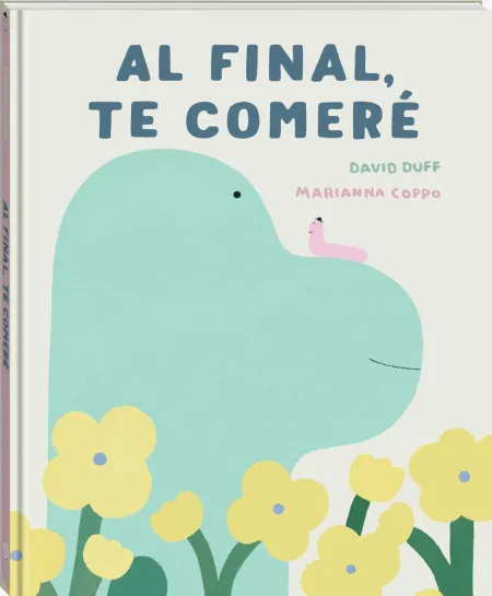 Al Final, te Comeré