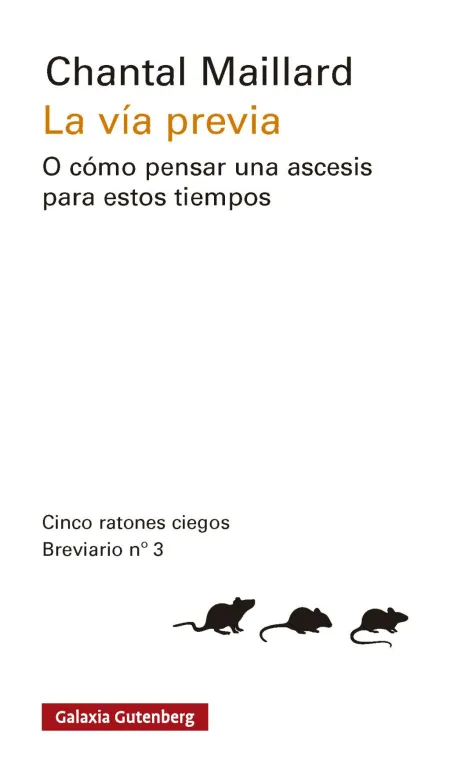 La Vía Previa o Cómo Pensar una Ascesis para estos Tiempos