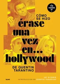 Como se Hizo Erase una Vez en... Hollywood