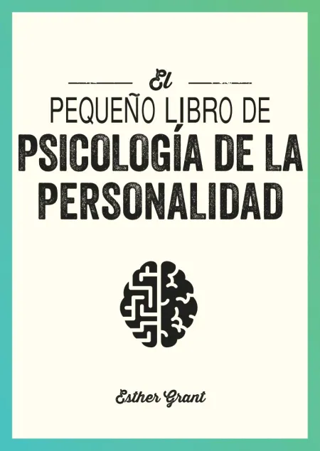 El Pequeño Libro de Psicología de la Personalidad