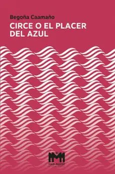 Circe o el Placer del Azul