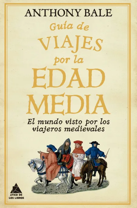Guía de Viajes por la Edad Media
