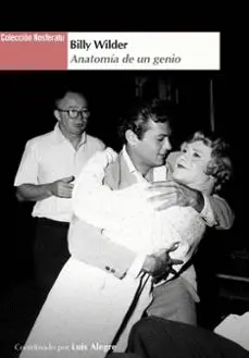 BILLY WILDER:ANATOMIA DE UN GENIO