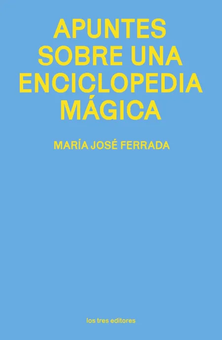 Apuntes Sobre una Enciclopedia Mágica