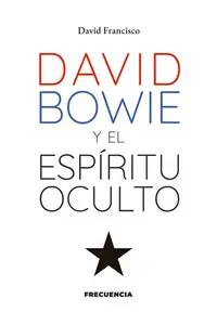 David Bowie y el Espíritu Oculto