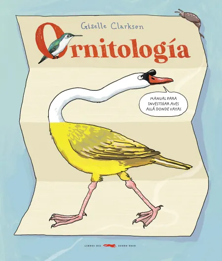 Ornitología. Manual para Ivestigar Aves Allá Donde Vayas