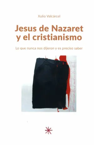 Jesus de Nazaret y el Cristianismo