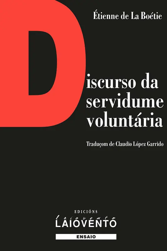 Presentación de 'Discurso da servidume voluntária'